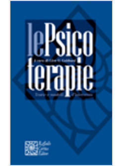 PSICOTERAPIE TEORIE E MODELLI D'INTERVENTO (LE)