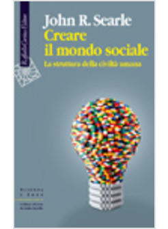 CREARE IL MONDO SOCIALE