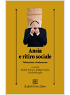 ANSIA E RITIRO SOCIALE. VALUTAZIONE E TRATTAMENTO