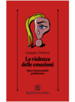 VIOLENZA DELLE EMOZIONI BION E LA PSICOANALISI POSTBIONIANA (LA)