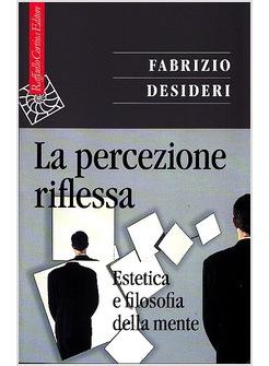 LA PERCEZIONE RIFLESSA EESTETICA E FILOSOFIA DELLA MENTE