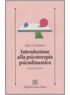 INTRODUZIONE ALLA PSICOTERAPIA PSICODINAMICA 2 EDIZIONE