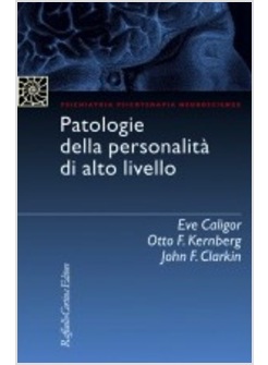 PATOLOGIE DELLA PERSONALITA' DI ALTO LIVELLO