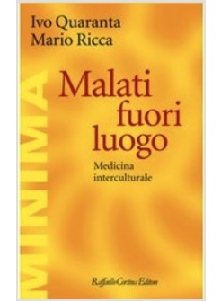 MALATI FUORI LUOGO. MEDICINA INTERCULTURALE