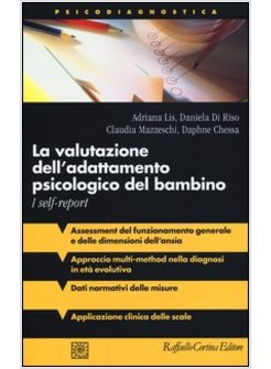 LA VALUTAZIONE DELL'ADATTAMENTO PSICOLOGICO DEL BAMBINO. I SELF-REPORT