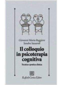 IL COLLOQUIO IN PSICOTERAPIA COGNITIVA 