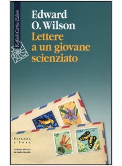 LETTERE A UN GIOVANE SCIENZATO