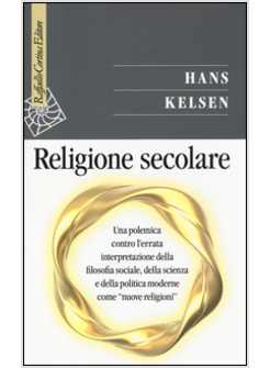 RELIGIONE SECOLARE.UNA POLEMICA CONTRO L'ERRATA INTERPRETAZIONE DELLA FILOSOFIA 