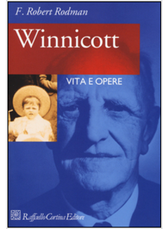 WINNICOTT. VITA E OPERE