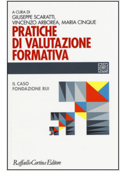 PRATICHE DI VALUTAZIONE FORMATIVA. IL CASO FONDAZIONE RUI