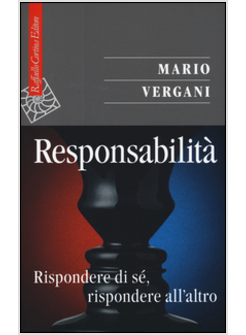 RESPONSABILITA'. RISPONDERE DI SE', RISPONDERE ALL'ALTRO