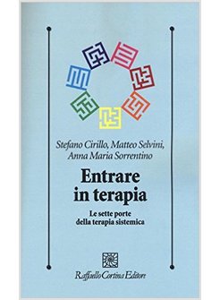 ENTRARE IN TERAPIA. LE SETTE PORTE DELLA TERAPIA SISTEMICA
