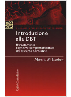 INTRODUZIONE ALLA DBT. TRATTAMENTO DEL DISTURBO BORDER-LINE