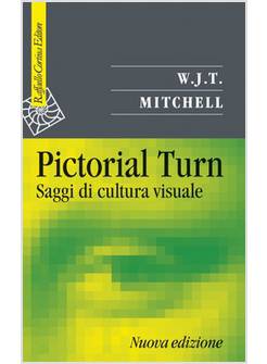 PICTORIAL TURN. SAGGI DI CULTURA VISUALE