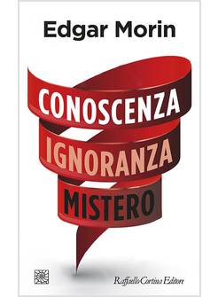 CONOSCENZA IGNORANZA MISTERO