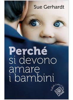 PERCHE' SI DEVONO AMARE I BAMBINI
