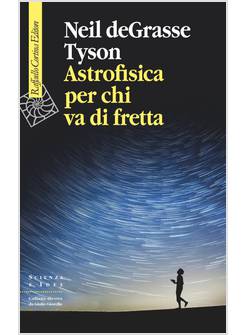 ASTROFISICA. PER CHI VA DI FRETTA