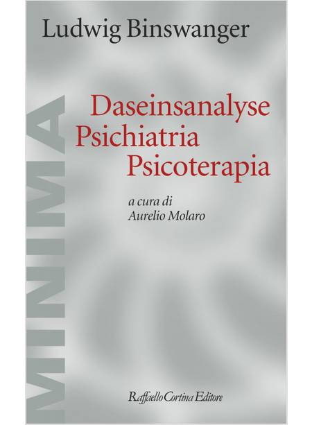 DASEINSANALYSE IN PSICHIATRIA, PSICOTERAPIA