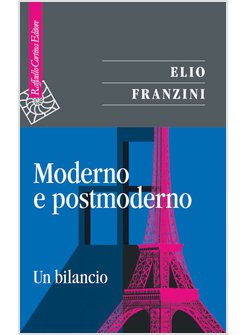 MODERNO E POSTMODERNO. UN BILANCIO