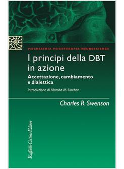 I PRINCIPI DELLA DBT IN AZIONE. ACCETTAZIONE, CAMBIAMENTO E DIDATTICA