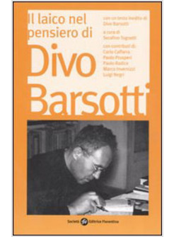 LAICO NEL PENSIERO DI DIVO BARSOTTI (IL)