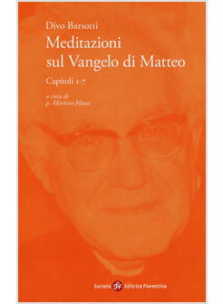 MEDITAZIONI SUL VANGELO DI MATTEO. CAPITOLI 1-7
