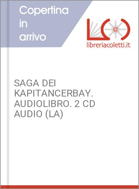 SAGA DEI KAPITANCERBAY. AUDIOLIBRO. 2 CD AUDIO (LA)