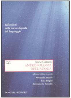 ANTROPOLOGIA DELL'ACQUA. RIFLESSIONI SULLA NATURA LIQUIDA DEL LINGUAGGIO
