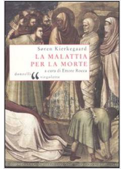 LA MALATTIA PER LA MORTE