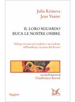 IL LORO SGUARDO BUCA LE NOSTRE OMBRE