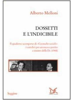 DOSSETTI E L'INDICIBILE