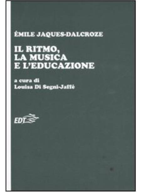 RITMO, LA MUSICA E L'EDUCAZIONE (IL)
