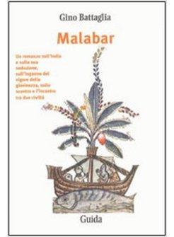 MALABAR   (SELEZIONE PREMIO STREGA 2011)
