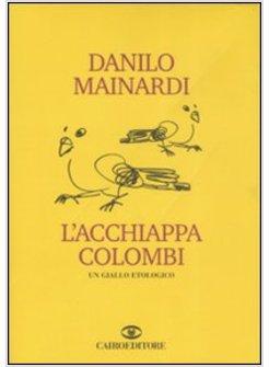 ACCHIAPPACOLOMBI (L')