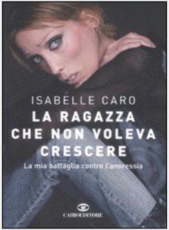 RAGAZZA CHE NON VOLEVA CRESCERE (LA)