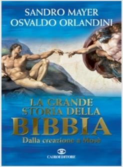 GRANDE STORIA DELLA BIBBIA (LA)