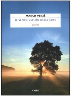 IL SENSO ULTIMO DELLE COSE