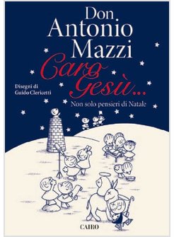 LETTERE A CRISTO BAMBINO. NON SOLO PENSIERI PER NATALE