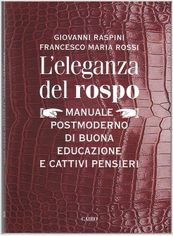 L'ELEGANZA DEL ROSPO