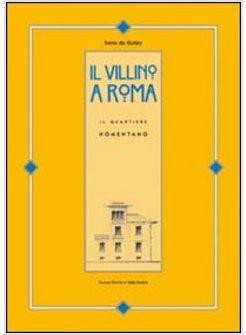 VILLINO A ROMA IL QUARTIERE NOMENTANO (IL)