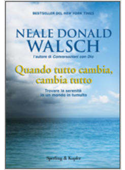 QUANDO TUTTO CAMBIA, CAMBIA TUTTO