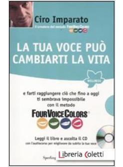 TUA VOCE PUO' CAMBIARTI LA VITA. CON CD AUDIO (LA)