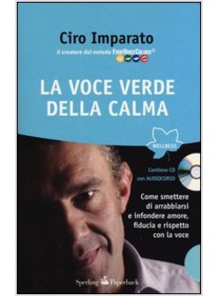 VOCE VERDE DELLA CALMA. CON CD AUDIO (LA)