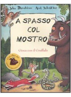 SPASSO CON IL MOSTRO GRUFFALO' (A)