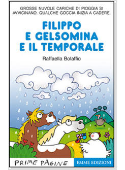 FILIPPO E GELSOMINA E IL TEMPORALE