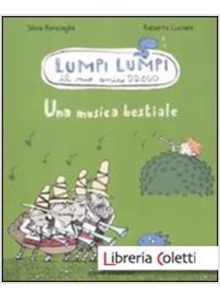 UNA MUSICA BESTIALE. LUMPI LUMPI IL MIO AMICO DRAGO 