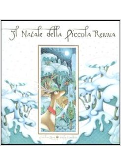 IL NATALE DELLA PICCOLA RENNA. LIBRO POP-UP