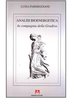 ANALISI BIOENERGETICA IN COMPAGNIA DELLA GRADIVA