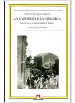 SAGGEZZA E LA MEMORIA PROVERBI IN USO IN SAN COSTANTINO DI BRIATICO (LA)