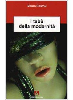 TABU' DELLA MODERNITA' (I)